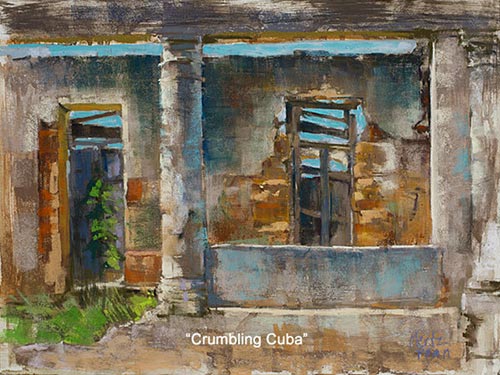 “Crumbling Cuba,” by Nancie King Mertz, 2016, pastel on panel, 12 x 16 in.