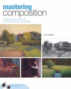 Cover of Mastering Composition: Techniques and Principles to Dramatically Improve Your Painting