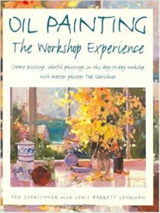 Cover of Oil Painting: The Workshop Experience