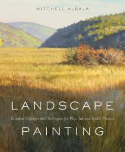 Cover of Landscape Painting: Essential Concepts and Techniques for Plein Air and Studio Practice