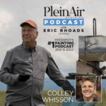 Plein Air Podcast Eric Rhoads and Colley Whisson
