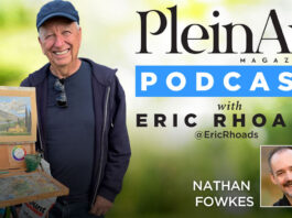 Plein Air Podcast with Eric Rhoads and Nathan Fowkes on artist practice