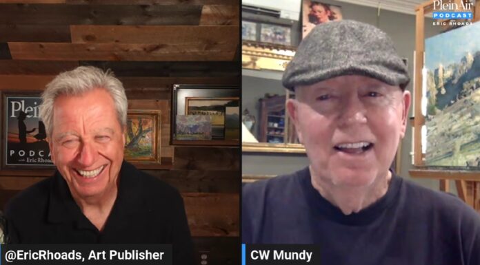 CW Mundy on Painting from Life and More Eric Rhoads - CW Mundy Plein Air Podcast 030326
