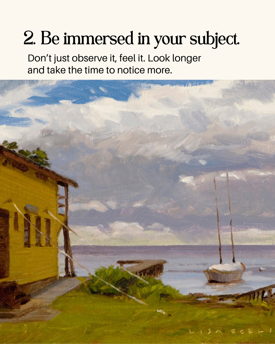 Plein air painting advice: Be immersed in your subject.